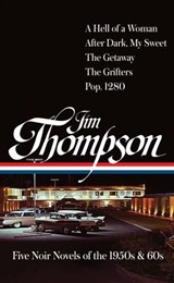 Jim Thompson: Five Noir Novels of the 1950s & 60s (LOA #399) - Jim Thompson - 9781598538496