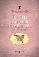 Elsie and Her Namesakes - Martha Finley - 9781598564280