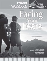 Facing Your Fears: Group Therapy for Managing Anxiety in Children with High-Functioning Autism Spectrum Disorders - Judith A. Reaven ; Audrey Blakeley-Smith ; Shana Nichols ; Susan L. Hepburn - 9781598571790
