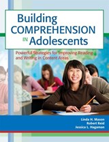 Building Comprehension in Adolescents - Linda H. Mason ; Robert Reid ; Jessica L. Hagaman - 9781598572100
