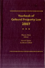 Yearbook of Cultural Property Law 2007 - Sherry Hutt ; David Tarler - 9781598740783