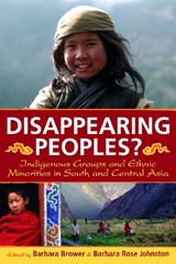 Disappearing Peoples? - Barbara Brower ; Barbara Rose Johnston - 9781598741209