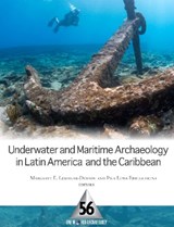 Underwater and Maritime Archaeology in Latin America and the Caribbean - Margaret E Leshikar-Denton ; Pilar Luna Erreguerena - 9781598742633