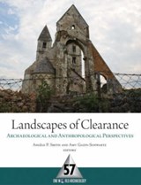Landscapes of Clearance - Angele Smith ; Amy Gazin-Schwartz - 9781598742664