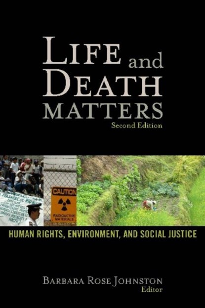 Life and Death Matters, Barbara Rose Johnston - Gebonden - 9781598743388
