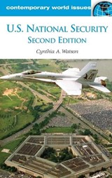 U.S. National Security - Cynthia A. Watson - 9781598840414