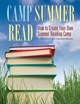 Camp Summer Read - C. Kay Gooch ; Charlotte Massey - 9781598844474