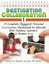 Destination Collaboration 1 - Lori M. Mazursky (Carter) ; Danielle N. Du Puis - 9781598845815
