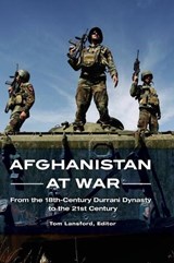 Afghanistan at War - Tom Lansford - 9781598847598