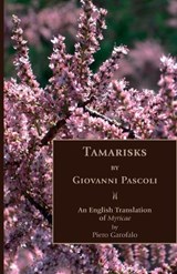 Tamarisks - Giovanni Pascoli - 9781599104782