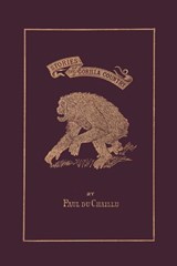Stories of the Gorilla Country, Illustrated Edition (Yesterday's Classics) - Paul du Chaillu - 9781599152349