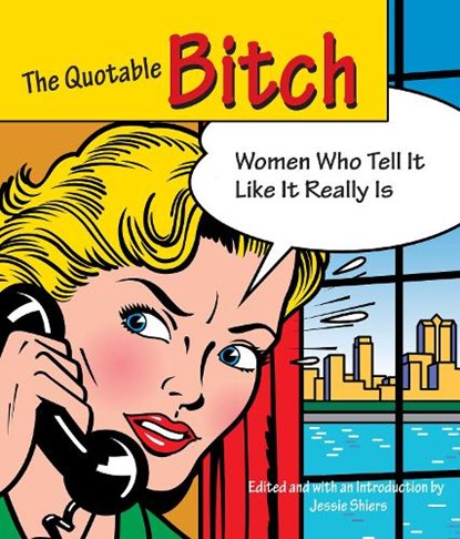 Quotable Bitch, SHIERS,  Jessie - Paperback - 9781599212135