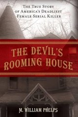 Devil's Rooming House - M.  William Phelps - 9781599216010