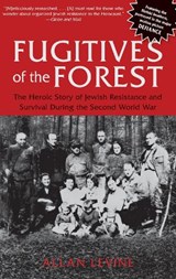 Fugitives of the Forest - Allan Levine - 9781599219684