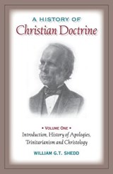 A History of Christian Doctrine - William G T Shedd - 9781599250816