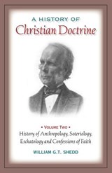 A History of Christian Doctrine - William G T Shedd - 9781599250823