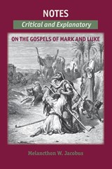 Notes on the Gospels - Melancthon W Jacobus - 9781599253343