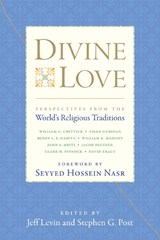 Divine Love - Jeff Levin ; Stephen G. Post - 9781599472492