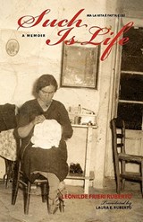 Such Is Life: A Memoir - Leonilde Frieri Ruberto - 9781599540047