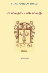 La Famiglia: The Family - Lewis Turco - 9781599540061