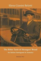 The Bitter Taste of Strangers' Bread - Elena Gianini Belotti - 9781599540320