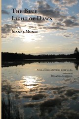The Blue Light of Dawn - Joanne Monte - 9781599540603