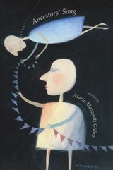 Ancestors' Song - GILLAN,  Maria Mazziotti - 9781599540634