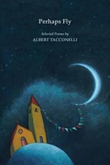 Perhaps Fly - TACCONELLI,  Albert - 9781599540689