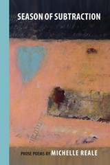 Season of Subtraction - Michelle Reale - 9781599541365