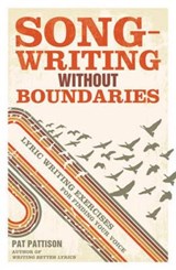 Songwriting without Boundaries - Pat Pattison - 9781599632971