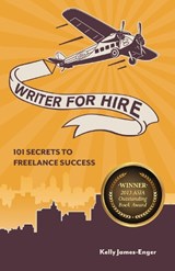 Writer for Hire - Kelly James-Enger - 9781599635491