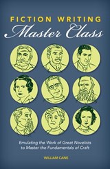 Fiction Writing Master Class - William Cane - 9781599639994