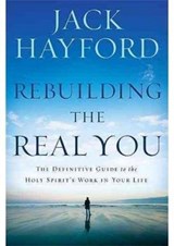 Rebuilding The Real You - Jack W. Hayford - 9781599794716