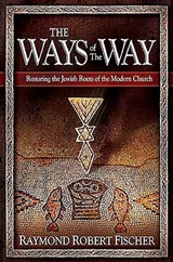 The Ways Of The Way - Robert Fischer - 9781599797632