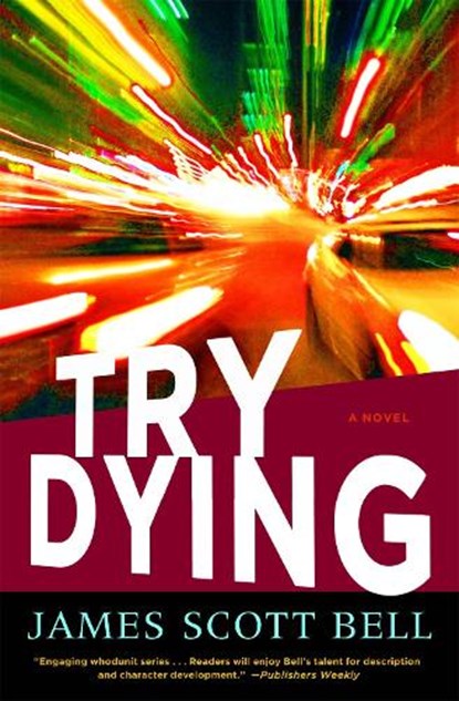 Try Dying, SCOTT BELL,  James - Paperback - 9781599951980
