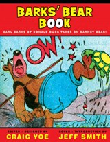 The Carl Barks' Big Book of Barney Bear - YOE,  Craig - 9781600109294