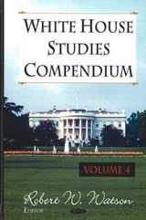 White House Studies Compendium - WATSON,  Robert W - 9781600215414