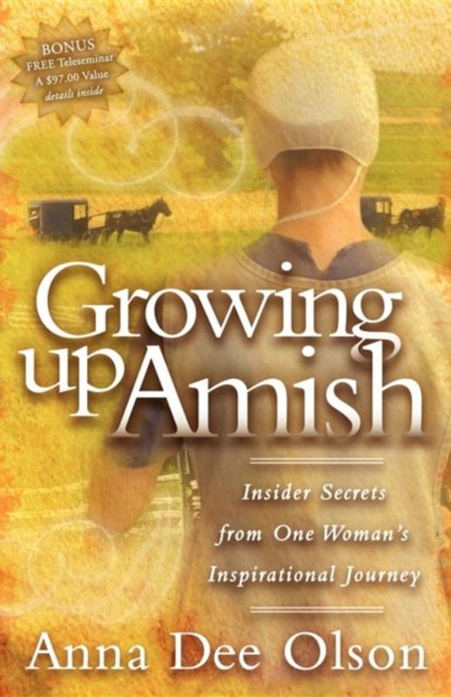 Growing Up Amish, Anna Dee Olson - Paperback - 9781600373343