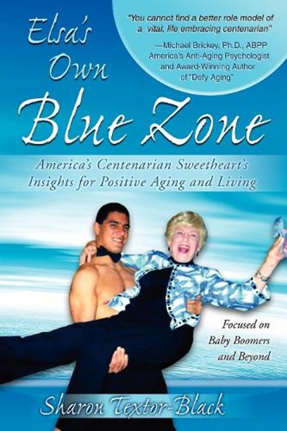 Elsa's Own Blue Zone, Sharon Textor-Black - Paperback - 9781600375798