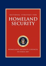 National Strategy for Homeland Security - George W Bush - 9781600375842