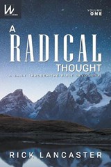 A Radical Thought - Volume One - Rick Lancaster - 9781600391248