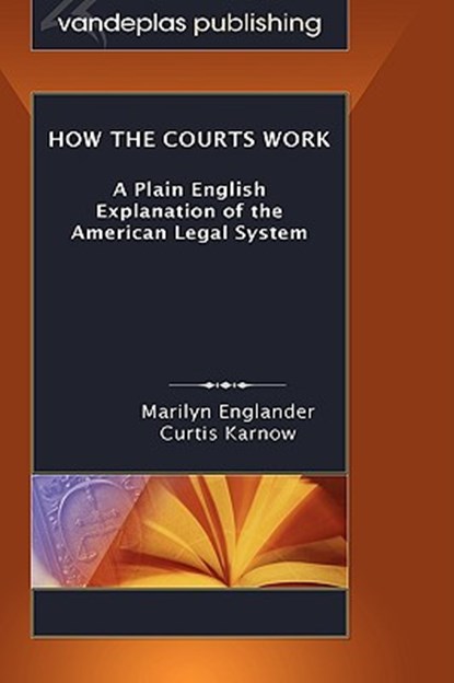 How the Courts Work, Marilyn Englander ; Curtis Karnow - Gebonden - 9781600420566