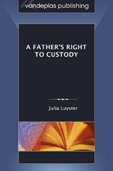 A Father's Right to Custody - Julia Luyster - 9781600420887