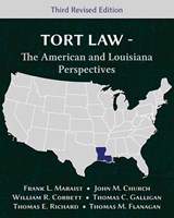 Tort Law - The American and Louisiana Perspectives, Third Revised Edition - Frank L Maraist ; John M Church ; William R Corbett - 9781600422904