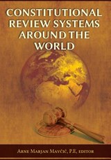 Constitutional Review Systems Around the World - Arne Marjan Mavčič - 9781600422973