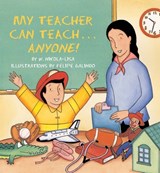 My Teacher Can Teach . . . Anyone! - William Nikola-Lisa - 9781600602764