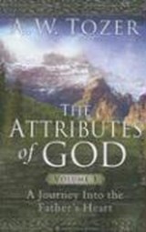 The Attributes Of God Volume 1 - A. W. Tozer - 9781600661297