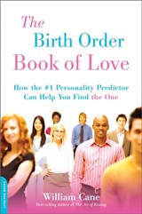 The Birth Order Book of Love - William Cane - 9781600940415
