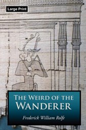 The Weird of the Wanderer, Large-Print Edition
