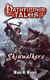 Pathfinder Tales: Skinwalkers - WAGNER,  Wendy N. - 9781601256164